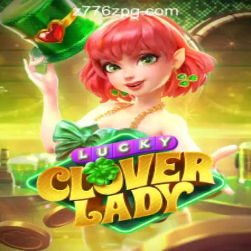 LuckyCloverLady: Embark on a Fortuitous Slot Adventure with z776z Oficial Slots Brasil #1