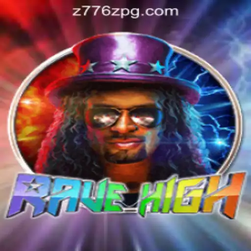 RaveHigh: The Ultimate Gaming Experience with z776z Oficial Slots Brasil #1